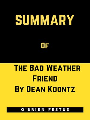cover image of SUMMARY OF THE BAD WEATHER FRIEND BY DEAN KOONTZ